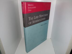 The Lipid Hypothesis of Atherogenesis (1993) ~ by William E. Stehbens