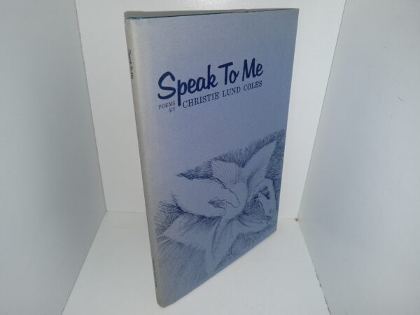 Speak to Me: Poems by Christie Lund Coles (1970) ~ by Christie Lund Coles