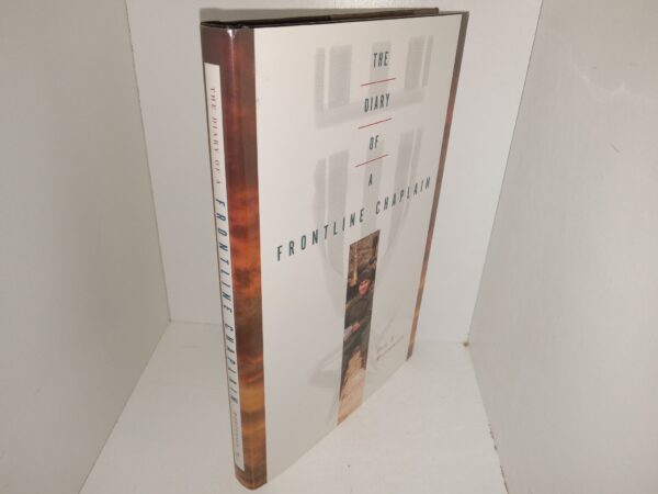 The Diary of a Frontline Chaplain (Signed & Inscribed by Author) (1997) ~ by Ben F. Mortensen