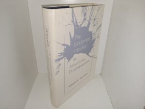 The Modernist Impulse in American Protestantism (1976) ~ by William R. Hutchison
