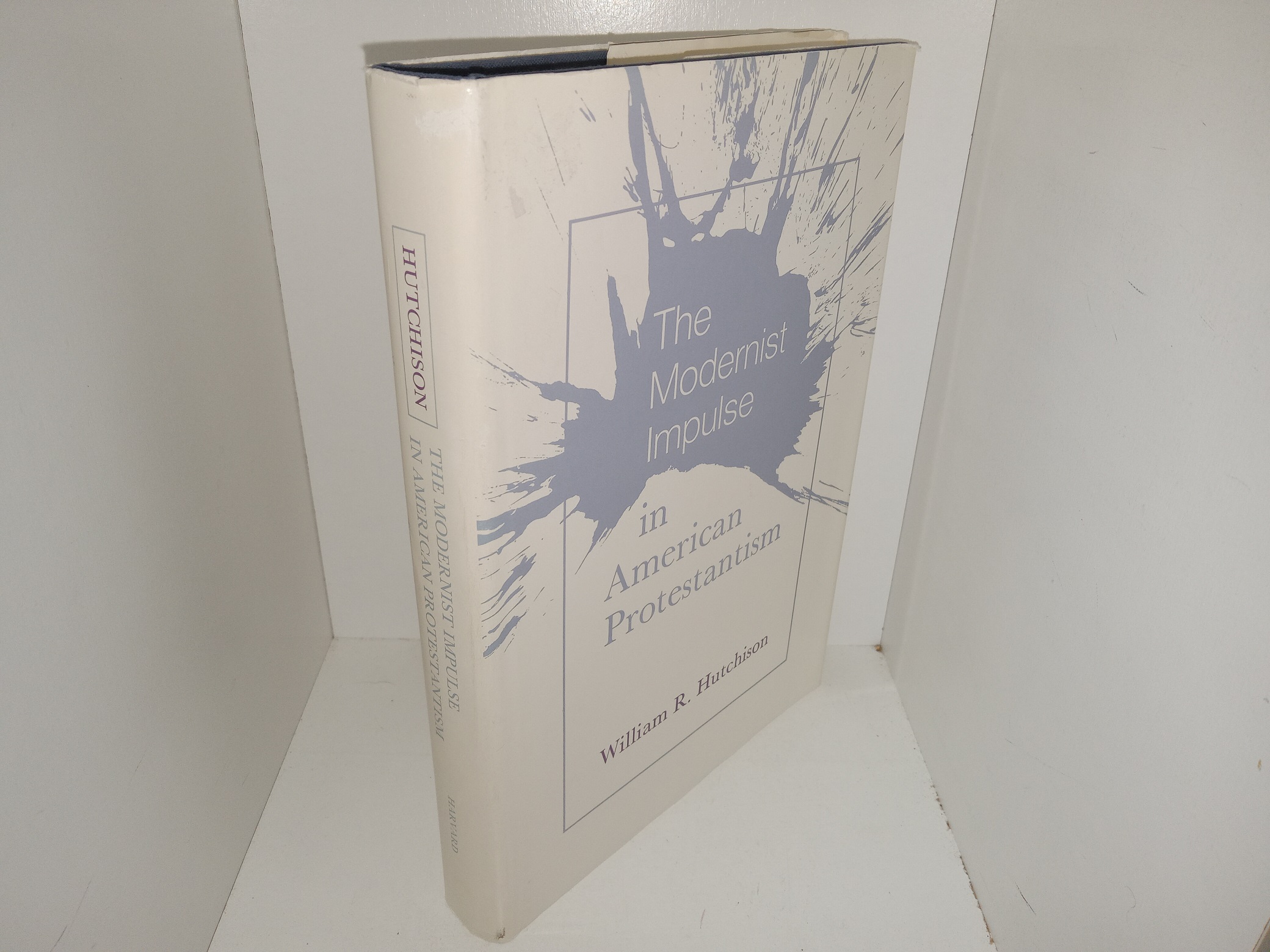 The Modernist Impulse in American Protestantism (1976) ~ by William R. Hutchison