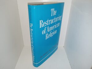 The Restructuring of American Religion (1988) ~ by Robert Wuthnow