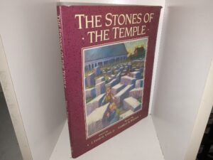 The Stones of the Temple (1993) ~ by J. frederic Voros, Jr., Illustrated by Kathleen B. Peterson