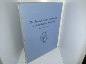 The Jurisdictinoal Approach to Genealogical Research: Success Through System: A Manual of Systematic Procedures, Part 1 (1965) ~ by Vincent L. Jones, Arlene H. Eakle, and Mildred H. Christensen