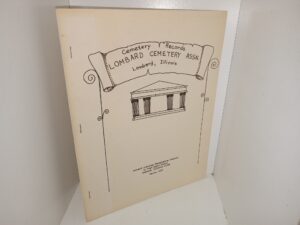 Cemetery Records: Lombard Cemetery ASSN. Lombard, Illinois (1976) ~ Unknown Author