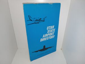 Utah State Airport Directory: June 1973 (1973) ~ by the Utah Division of Aeronautics
