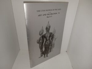 The Utah Museum of Fine Arts Presents Art and Decoration, ’78 May 6-21 (Booklet) (1978)