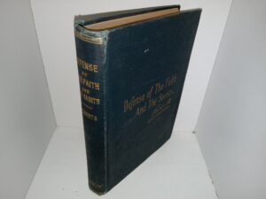 Defense of the Faith and the Saints: Vol. 1 (1907) ~ by B. H. Roberts