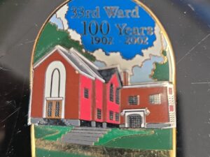LDS Pin — 33rd Ward ~ 100 Years 1902-2002