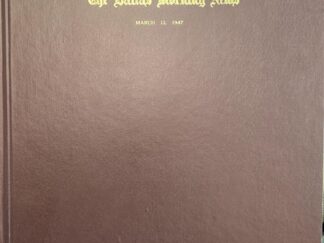 The Dallas Morning News — March 12, 1947 — Single Newspaper Nicely Bound in a Large Hardcover Binding, with Certificate of Authenticity