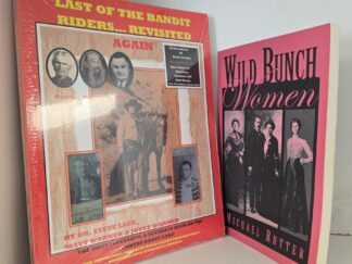 Last of the Bandit Riders…Revisited…Again — Dr. Steve Lacy — New Large Size ($35 Retail) — with other book for only an additional $2