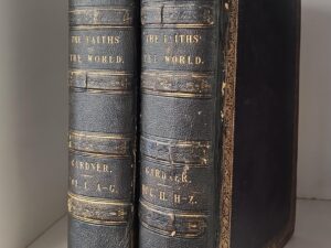 Faiths of the World: Religions and Religious Sects — Two Large Volumes — Reverend James Gardner