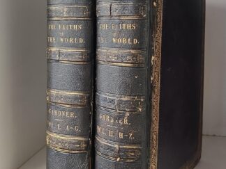Faiths of the World: Religions and Religious Sects — Two Large Volumes — Reverend James Gardner