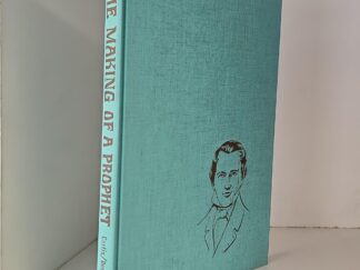 The Making of a Prophet — Lindsay R. Curtis — Hardbound