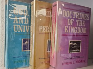 3 Volume Set — God, Man & The Universe / Principles of Perfection / Doctrines of the Kingdom — Hyrum L. Andrus