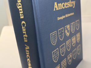 2005 — Magna Carta Ancestry: A Study in Colonial and Medieval Families — Douglas Richardson — Large Sized Hardcover / Like New