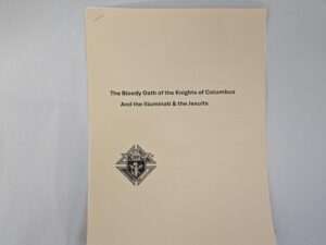 The Bloody Oath of the Knights of Columbus And the Illuminati & the Jesuits — Stapled Softcover