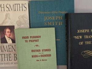 4 Books on Joseph Smith: From Plowboy to Prophet / Joseph Smith’s “New Translation” of the Bible / Discourses of the Prophet Joseph Smith / Joseph Smith’s Commentary on the Bible