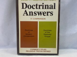 Doctrinal Answers, A Comparison – Joseph Fielding Smith, Jr. – Hardcover with dust jacket – 1959