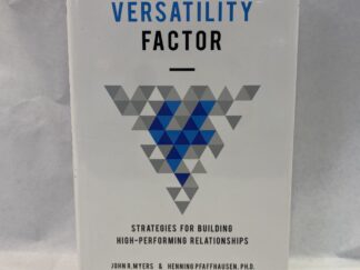 The Versatility Factor - John R. Myers and Henning Pfaffhausen - Hardcover with dust jacket - 2016