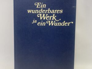 A Marvelous Work and a Wonder in German – LeGrand Richards – Hardcover – 1982