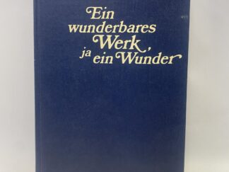 A Marvelous Work and a Wonder in German – LeGrand Richards – Hardcover – 1982