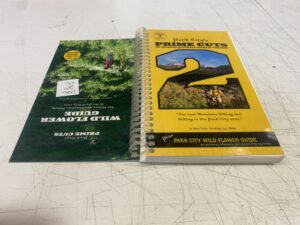 Wild Flower Guide and Park City’s Prime Cuts – Kendall Fischer and Meredith Sletten, Charlie Sturgis and Mark K. Fischer – Spiral Bound – 2009