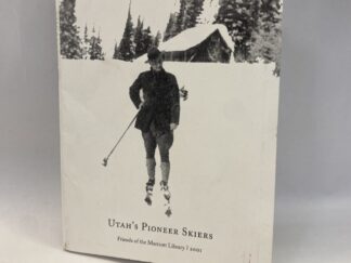 Utah's Pioneer Skiers - Friends of the Marriott Library - Accordion - 2001