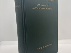 Coming up the Road: Memories of a North Country Boyhood (1928) by Irving Bacheller