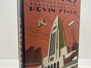 Material Dreams: Southern California through the 1920s (1990) by Kevin Starr