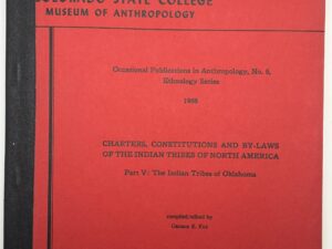 Colorado State College – The Indian Tribes of Oklahoma (Part V 1968)