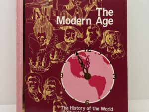 The Modern Age: The History of the World in Christian Perspective Vol II (1981)