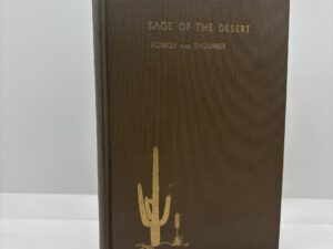 The Sage of the Desert and other Cacti (1931) by Frances Bonker and Dean John James Thornber