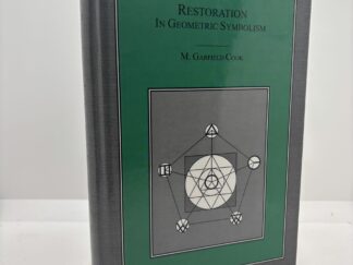 Restoration In Geometric Symbolism (2003) by M. Garfield Cook