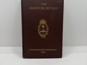 The Argentine Republic (1915) Panama-Pacific Exposition