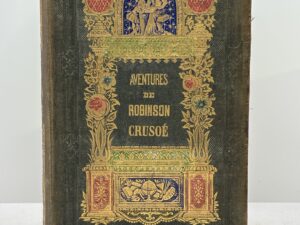 Robinson Crusoe (French, 1855)) ~ by Daniel Defoe