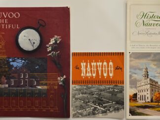 3 Booklets/Pamphlets on Nauvoo, Illinois — Nauvoo the Beautiful / The Nauvoo Story / Historic Nauvoo
