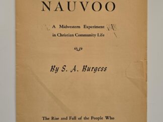 Rare RLDS Pamphlet About Nauvoo, Illinois — Nauvoo: A Midwestern Experiment in Christian Community Life — S. A. Burgess