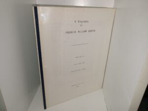 A Biography of Fredrick William Cooper (1984) ~ by his elder son William Earl Cooper