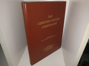 The Cemetery Record Compendium (1979) ~ Compiled by John “D” and E. Diane Stemmons