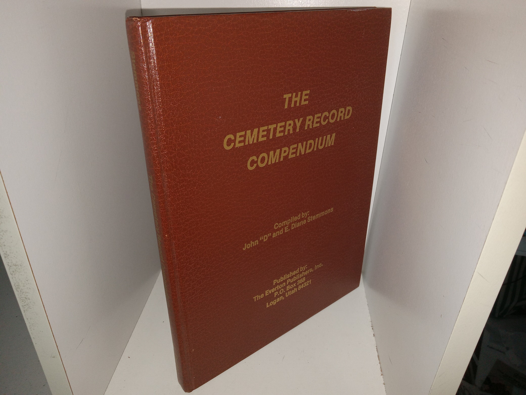 The Cemetery Record Compendium (1979) ~ Compiled by John “D” and E. Diane Stemmons