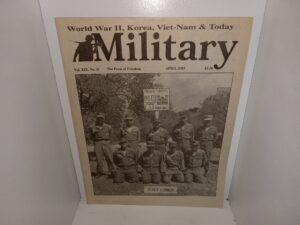 Military: World War II, Korea, Viet-Nam & Today: Vol. 19, No. 11, April 2003 (Magazine) (2003)
