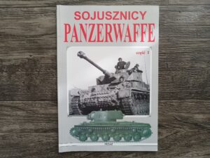 Sojusznicy Panzerwaffe: część I (Polish: Panzerwaffe Allies: Part I) (Unknown Publishing Date) ~ by Dariusz Jędrezejewski, and Zbigniew Lalak