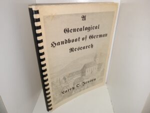 A Genealogical Handbook of German Research (1978) ~ by Larry O. Jensen
