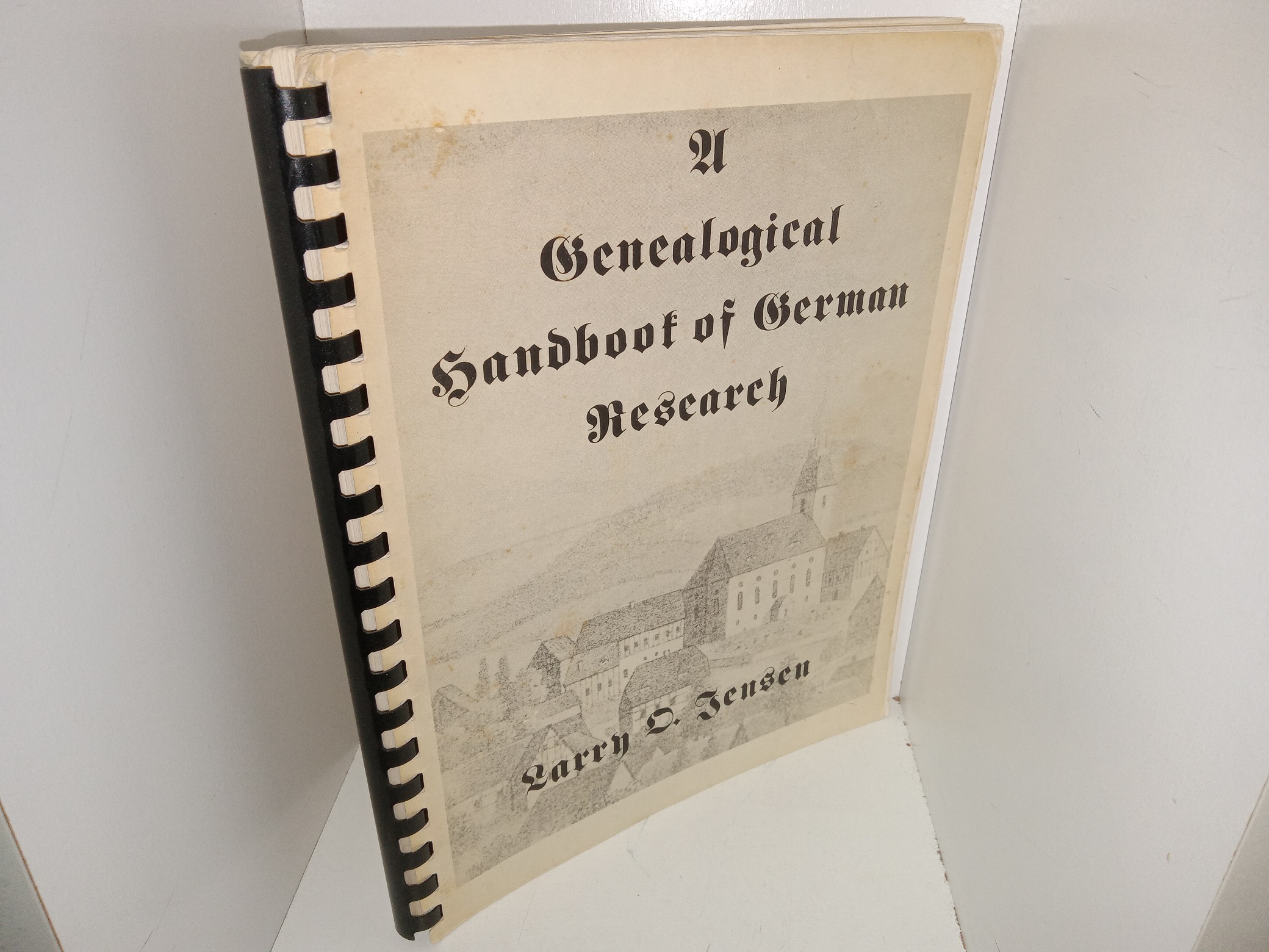 A Genealogical Handbook of German Research (1978) ~ by Larry O. Jensen