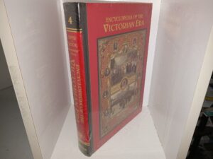 Encyclopedia of the Victorian Era: Vol. 4, Spir-Zool, Appendixes, Index (New) (2004) ~ Unknown Author