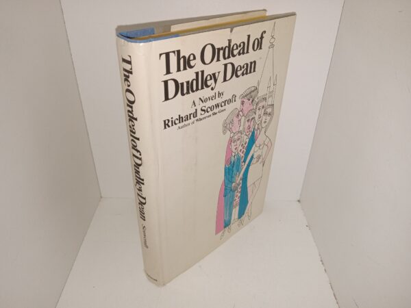 The Ordeal of Dudley Dean (Signed) (1st Edition) (1969) ~ by Ricahrd Scowcroft