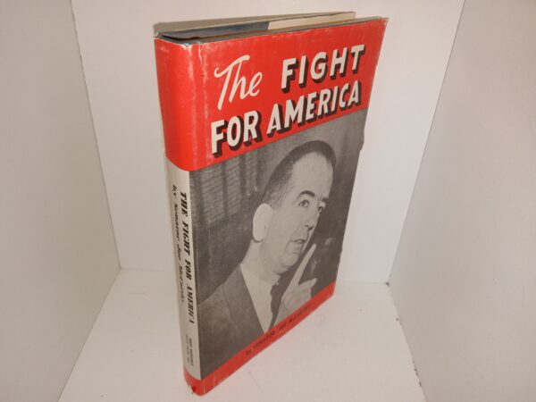 The Fight for America (1952) ~ by Senator Joe McCarthy