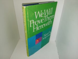 We Will Prove Them Herewith (1982) ~ by Neal A. Maxwell