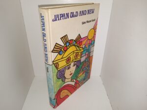 Japan Old and New (1970) ~ by Edna Mason Kaula
